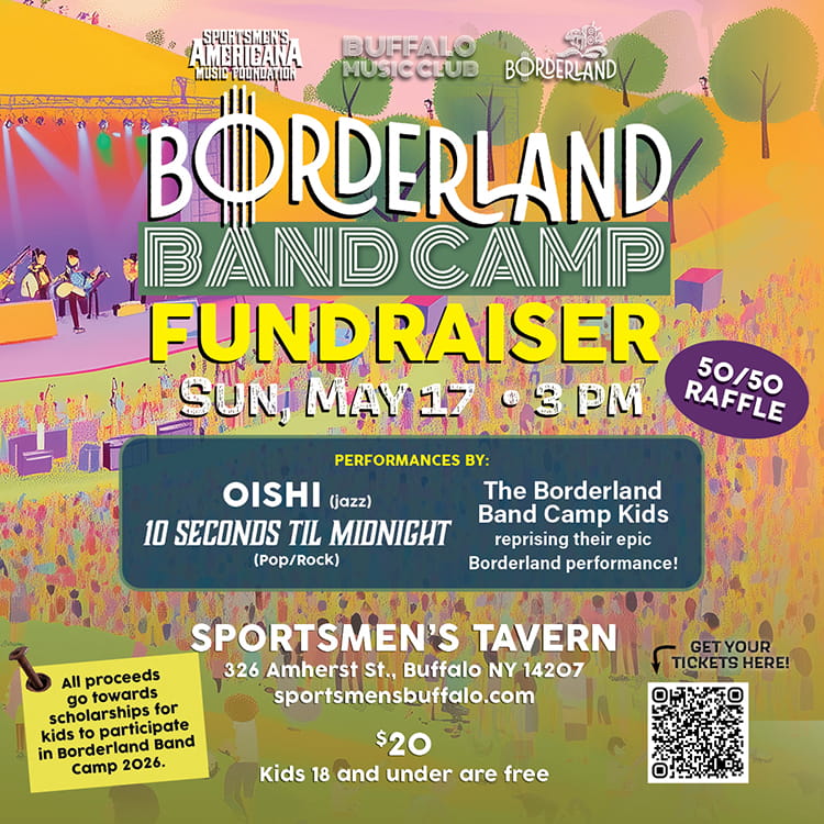 Borderland Band Camp 2026 Fundraiser Concert - May 17, 2026 - Sportsmen's Tavern - Buffalo Music Club