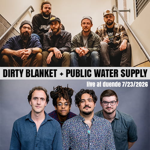 Dirty Blanket + Public Water Supply at Duende - Thursday, July 23, 2026 - Buffalo Music Club